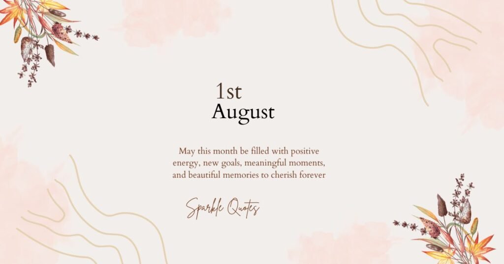 1st August Quotes