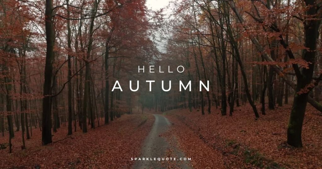 Short Autumn Quotes or words