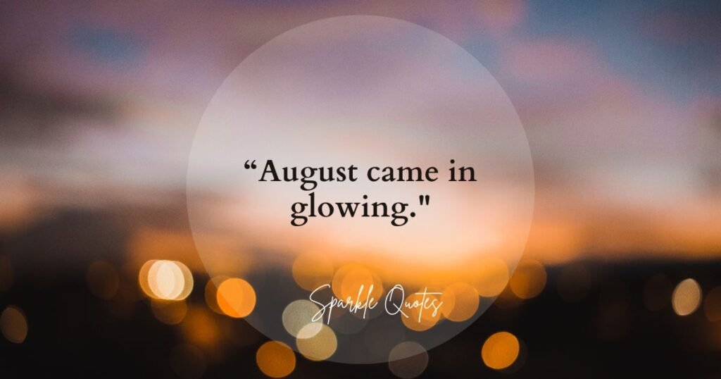 August Instagram Captions