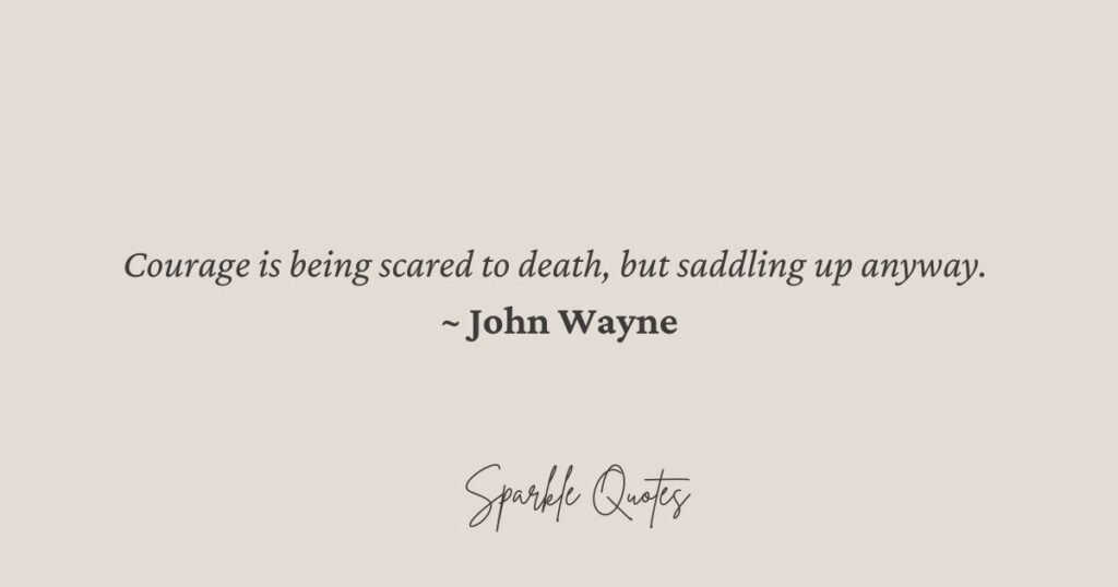 Life Quotes About Courage