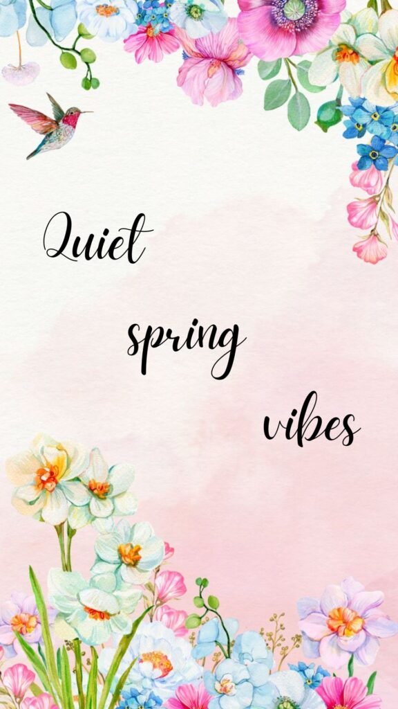 Quiet spring vibes