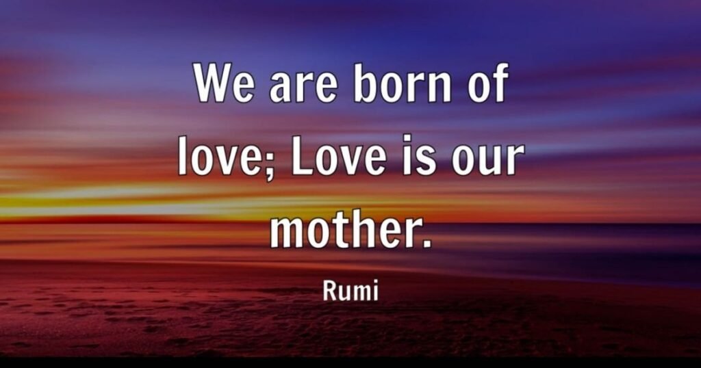 Rumi Quotes on Love