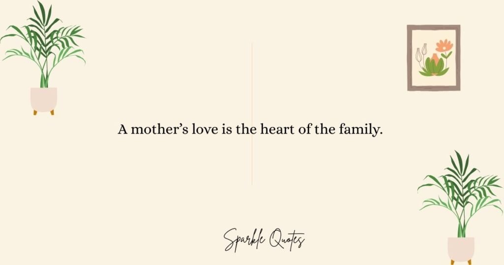 Family Quotes About Mother