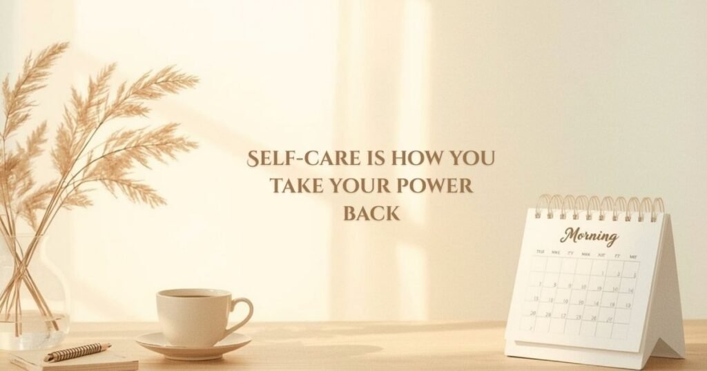 Life Quotes About Self care