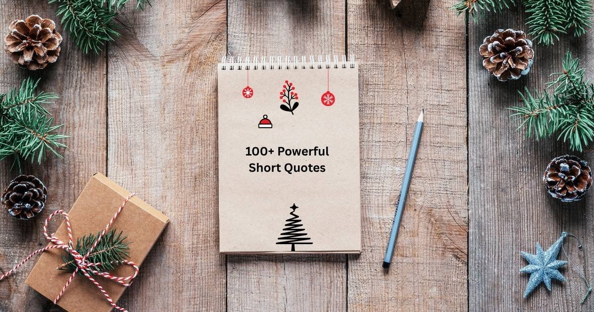 Powerful Short Quotes