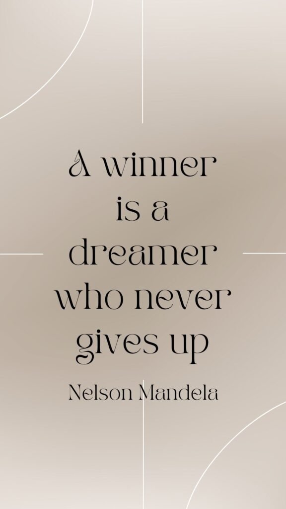 Simple Quotes Wallpaper: A winner is a dreamer who never gives up ~ Nelson Mandela