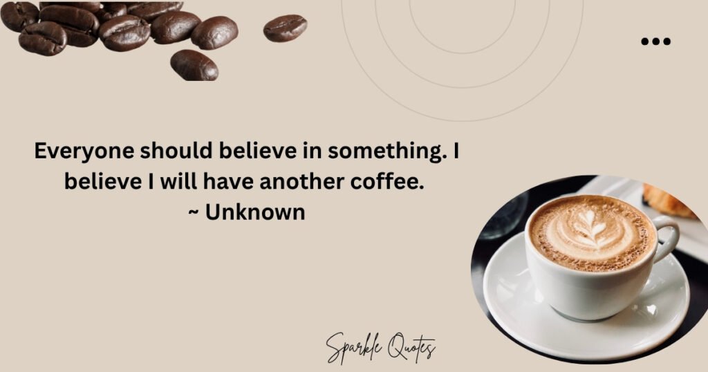 Best Coffee Quotes To Espresso Your Love