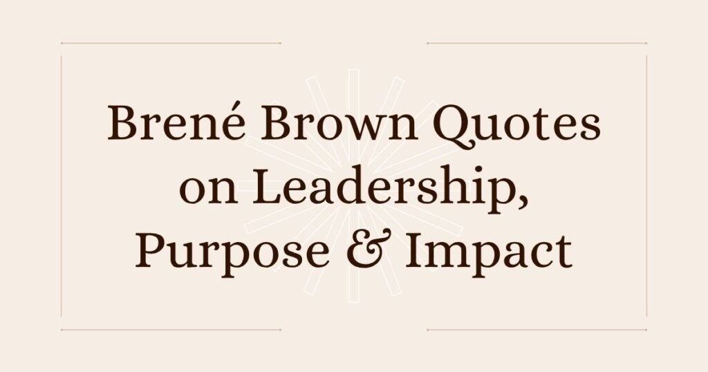 Brené Brown Quotes 
