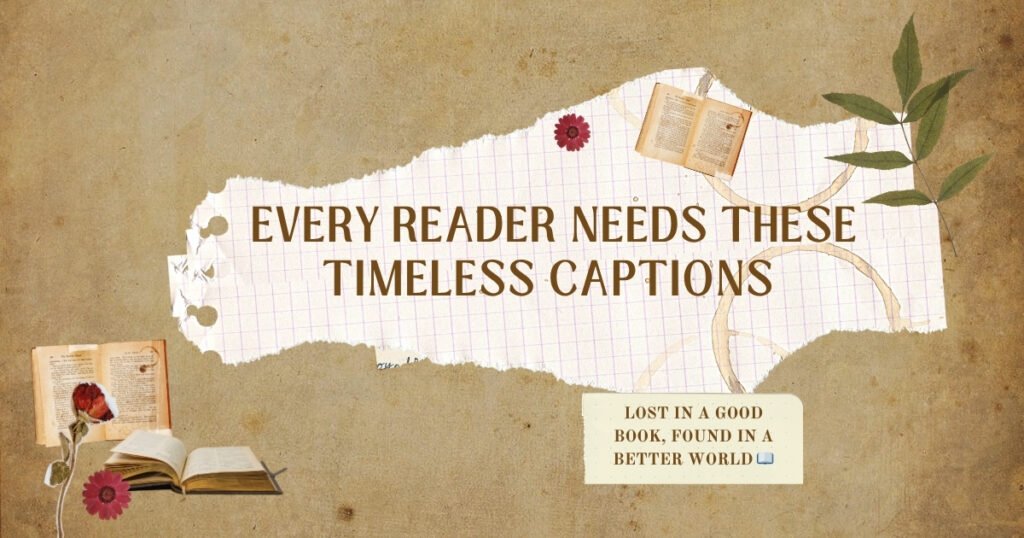 Every Reader Needs These Timeless Captions 