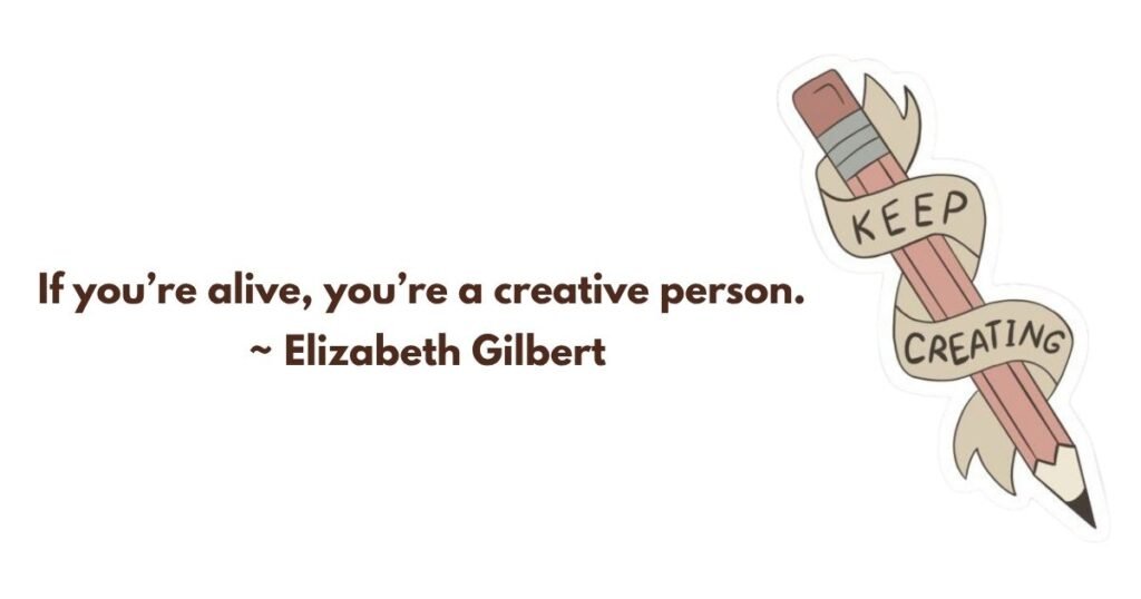 Famous Creativity Quotes