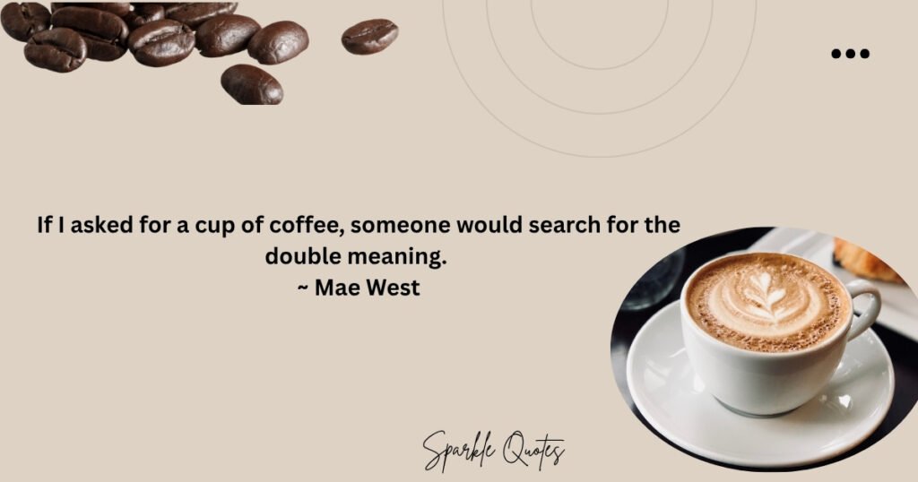 Funny Coffee Quotes
