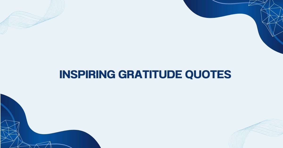 Inspiring Gratitude Quotes