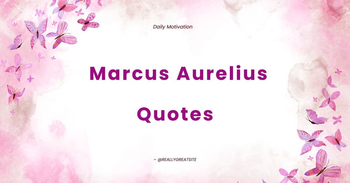 Marcus Aurelius Quotes