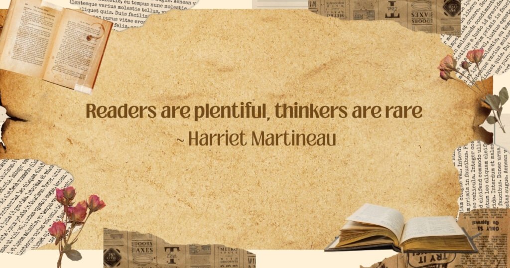 Readers are plentiful, thinkers are rare 