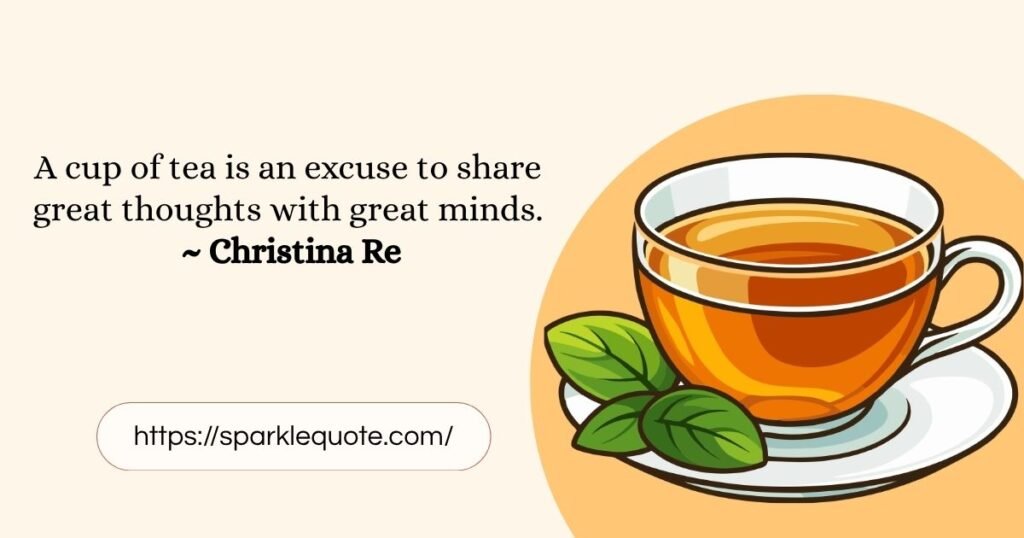 Tea Quotes and Sayings
