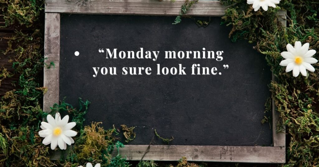 Monday Morning Reminder Quotes