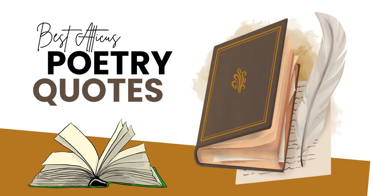 Best Atticus Quotes Poetry