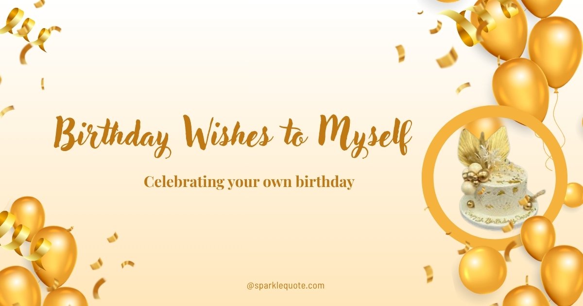 Birthday Wishes to Myself
