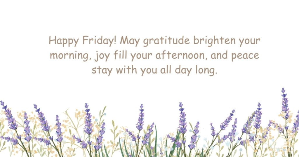 Friday Blessings for Gratitude and Joy 