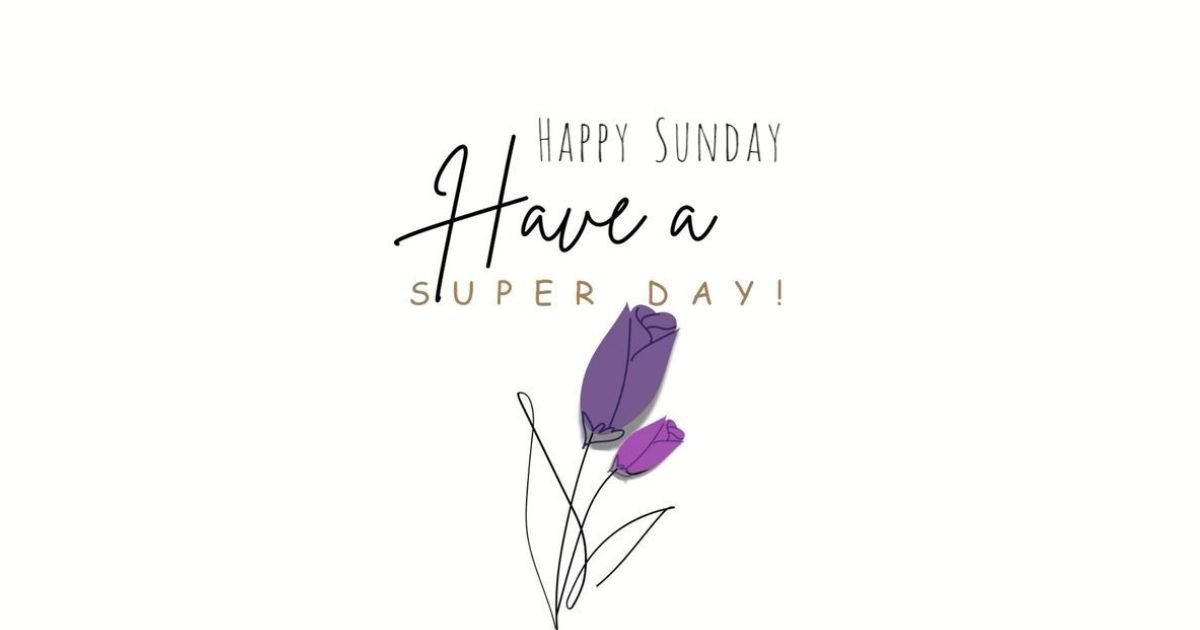 70 Happy Sunday Blessings and Wishes to Share With Friends